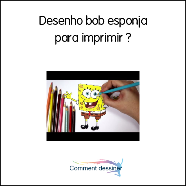 Desenho bob esponja para imprimir